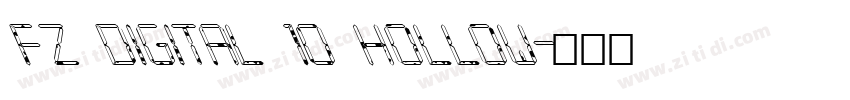 FZ DIGITAL 10 HOLLOW字体转换